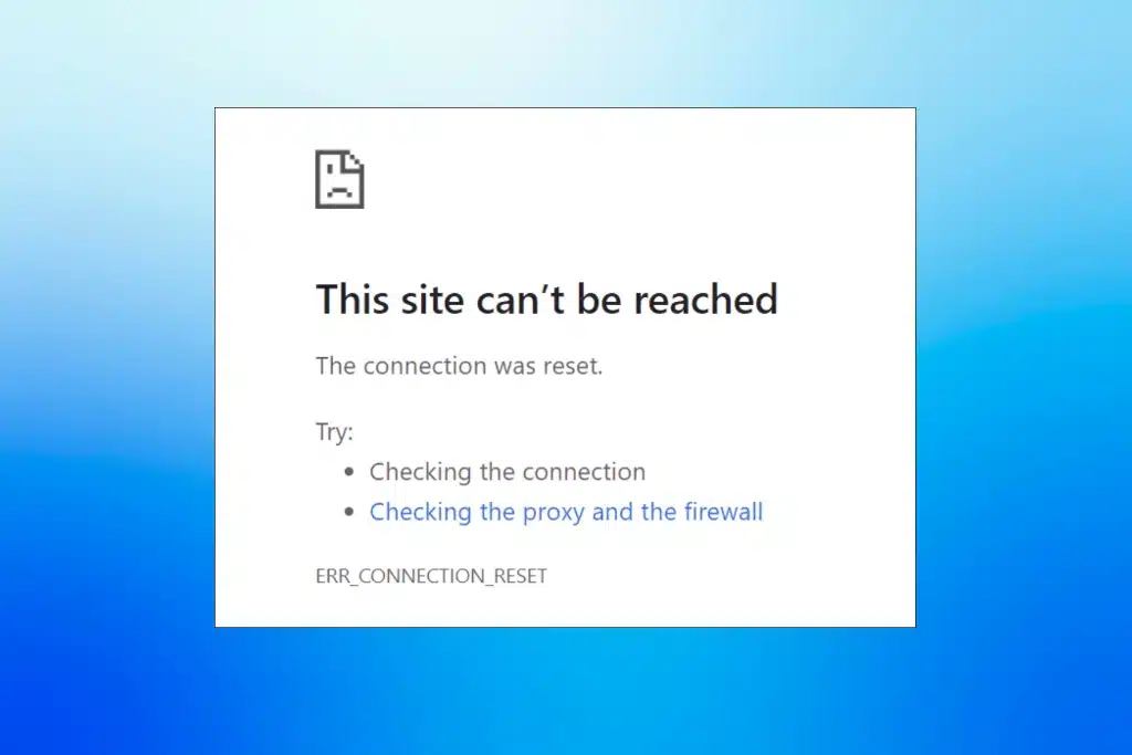 How to troubleshoot ERR_CONNECTION_RESET Error in Chrome