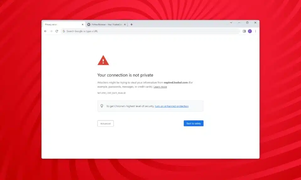 How to fix 'Your Connection is Not Private' Error in Chrome